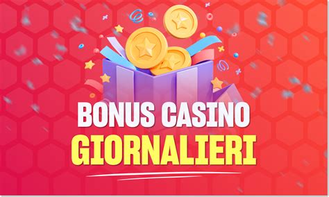 Bonus Giornalieri Casino: Migliori di Ogni Giorno!.